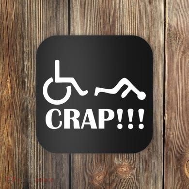 Oh Crap Wheel Chair Fail Coaster