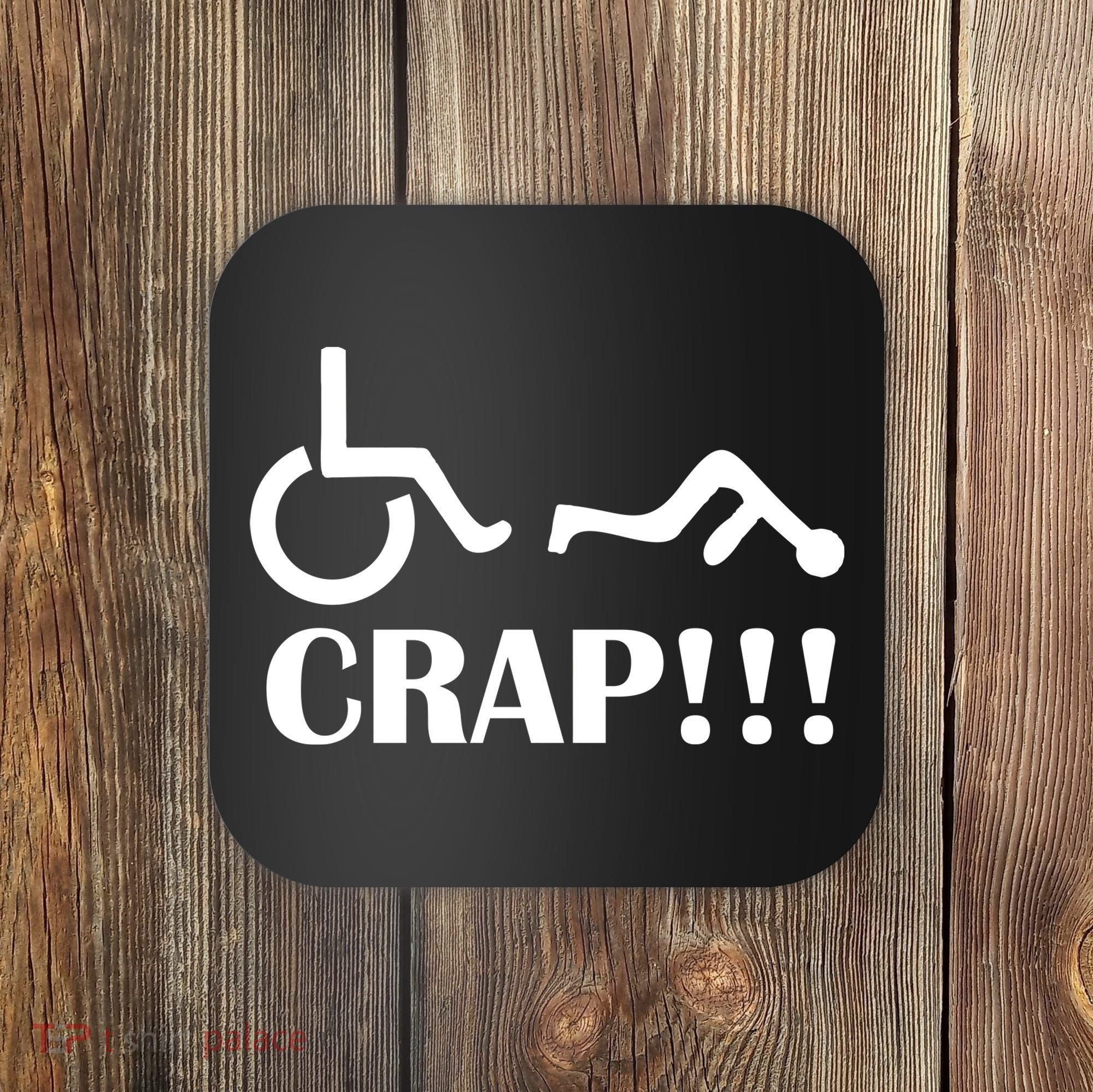 Oh Crap Wheel Chair Fail Coaster