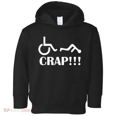 Oh Crap Wheel Chair Fail Toddler Hoodie