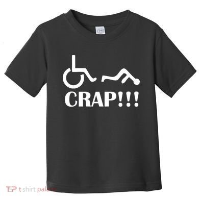 Oh Crap Wheel Chair Fail Toddler T-Shirt