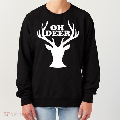 Oh Deer Funny Christmas Women's Sweatshirt