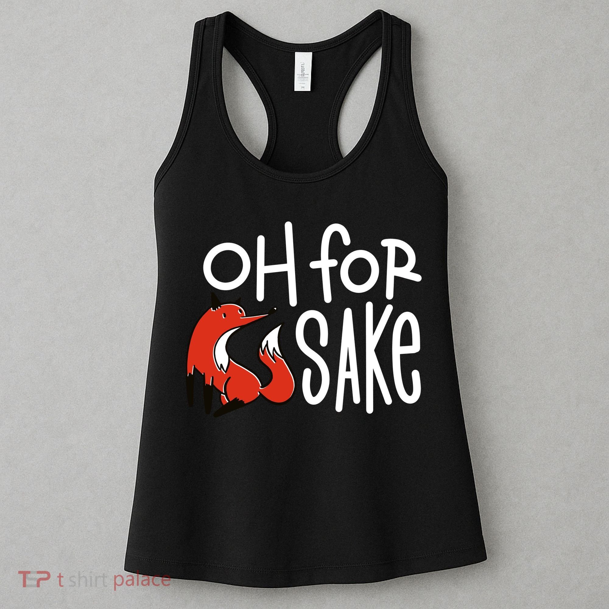 Oh For Fox Sake Women's Tank Top