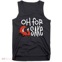 Oh For Fox Sake Tank Top thumb 0