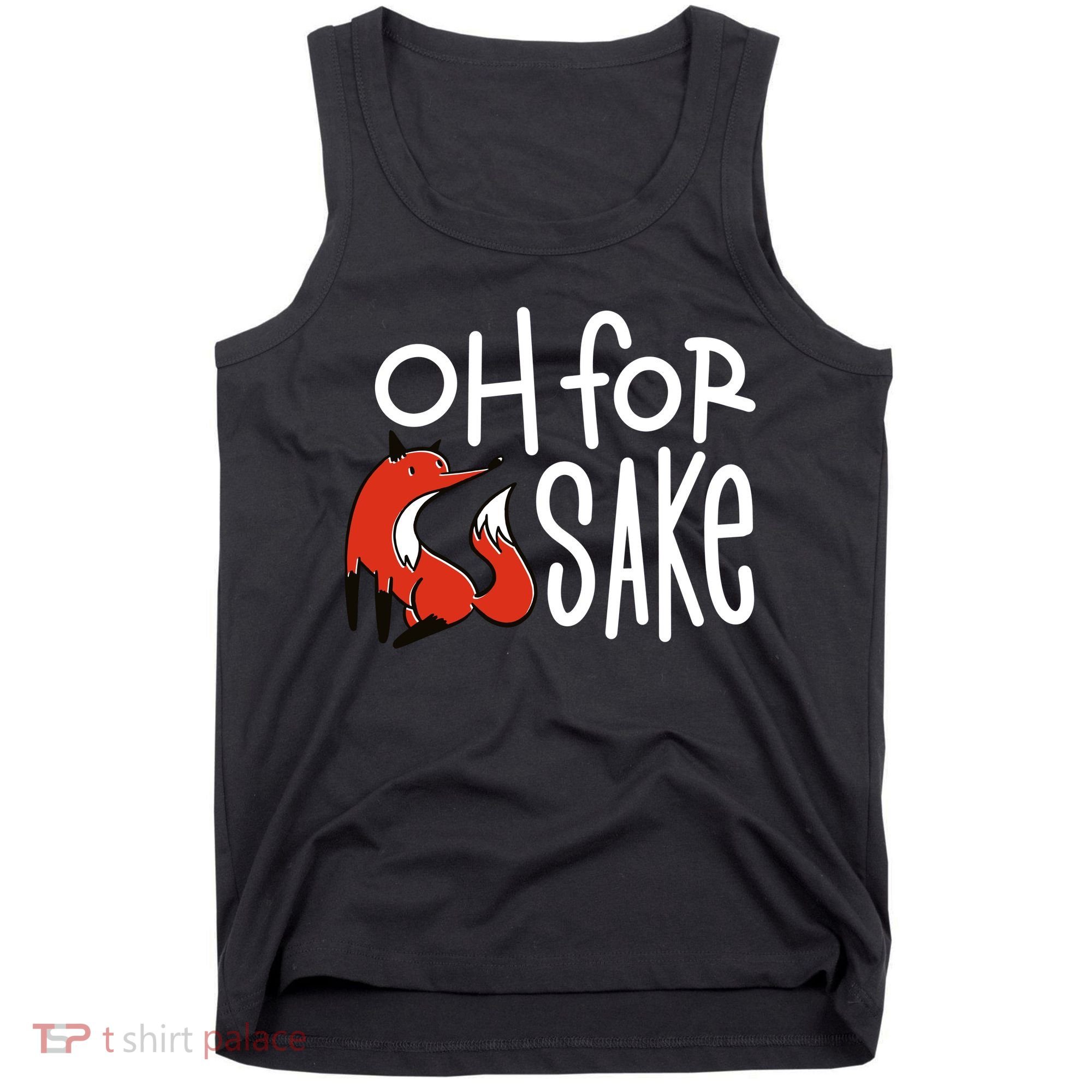 Oh For Fox Sake Tank Top