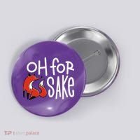 Oh For Fox Sake Button thumb 0