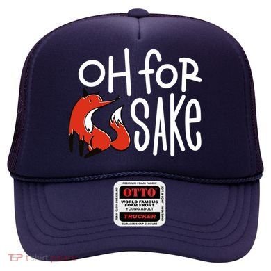 Oh For Fox Sake Hat
