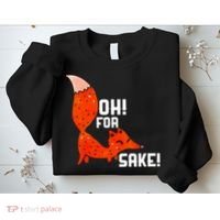 Oh For Fox Shake! Sweatshirt thumb 2