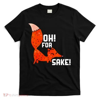Oh For Fox Shake! T-Shirt