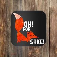 Oh For Fox Shake! Coaster thumb 0