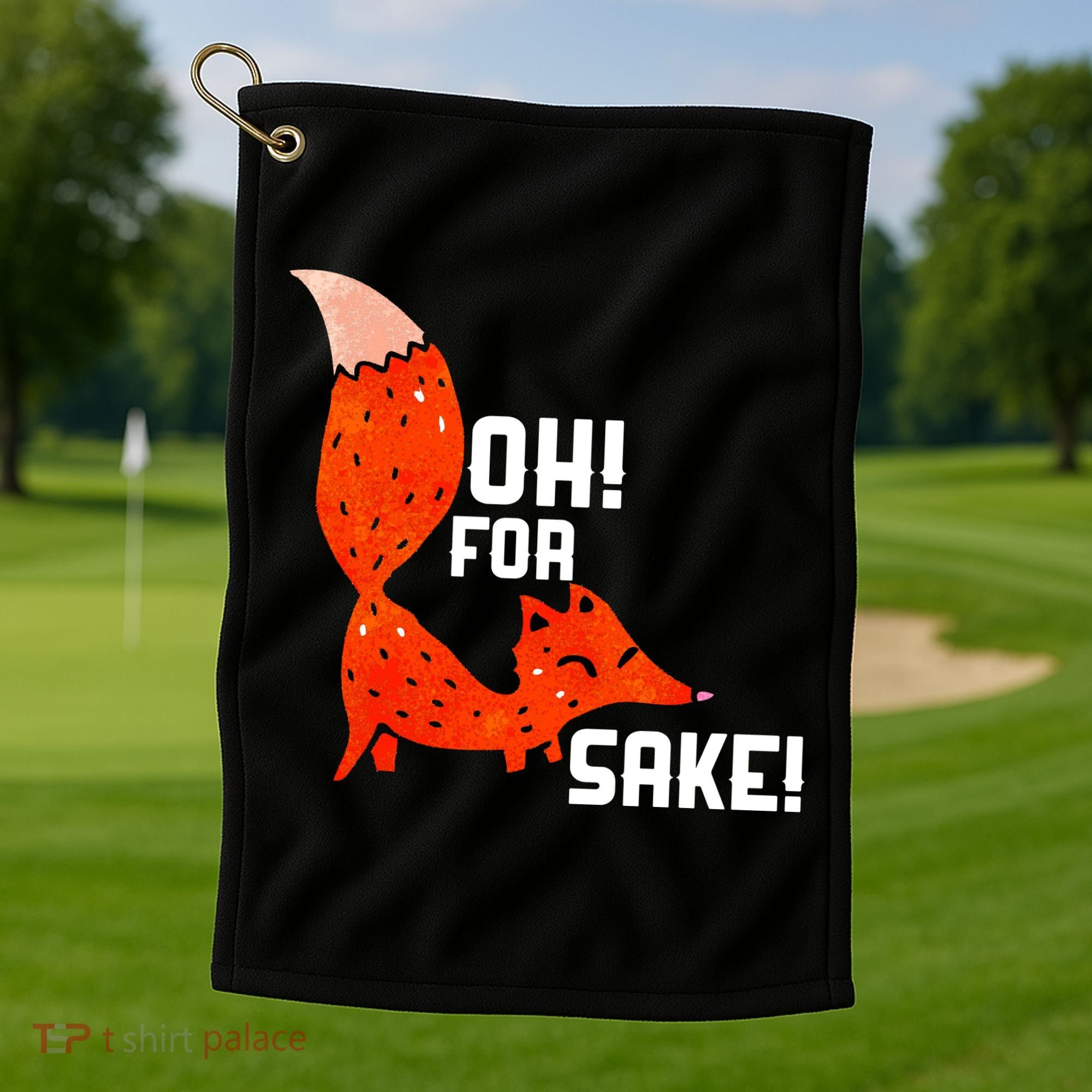Oh For Fox Shake! Golf Towel