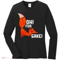 Oh For Fox Shake! Women's Long Sleeve Shirt thumb 0
