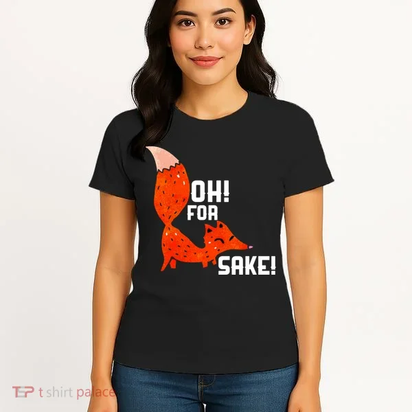 Oh For Fox Shake! Women's T-Shirt