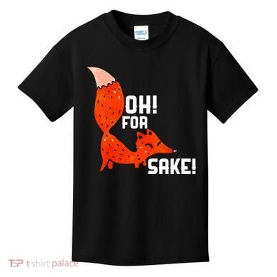 Oh For Fox Shake! Kids T-Shirt