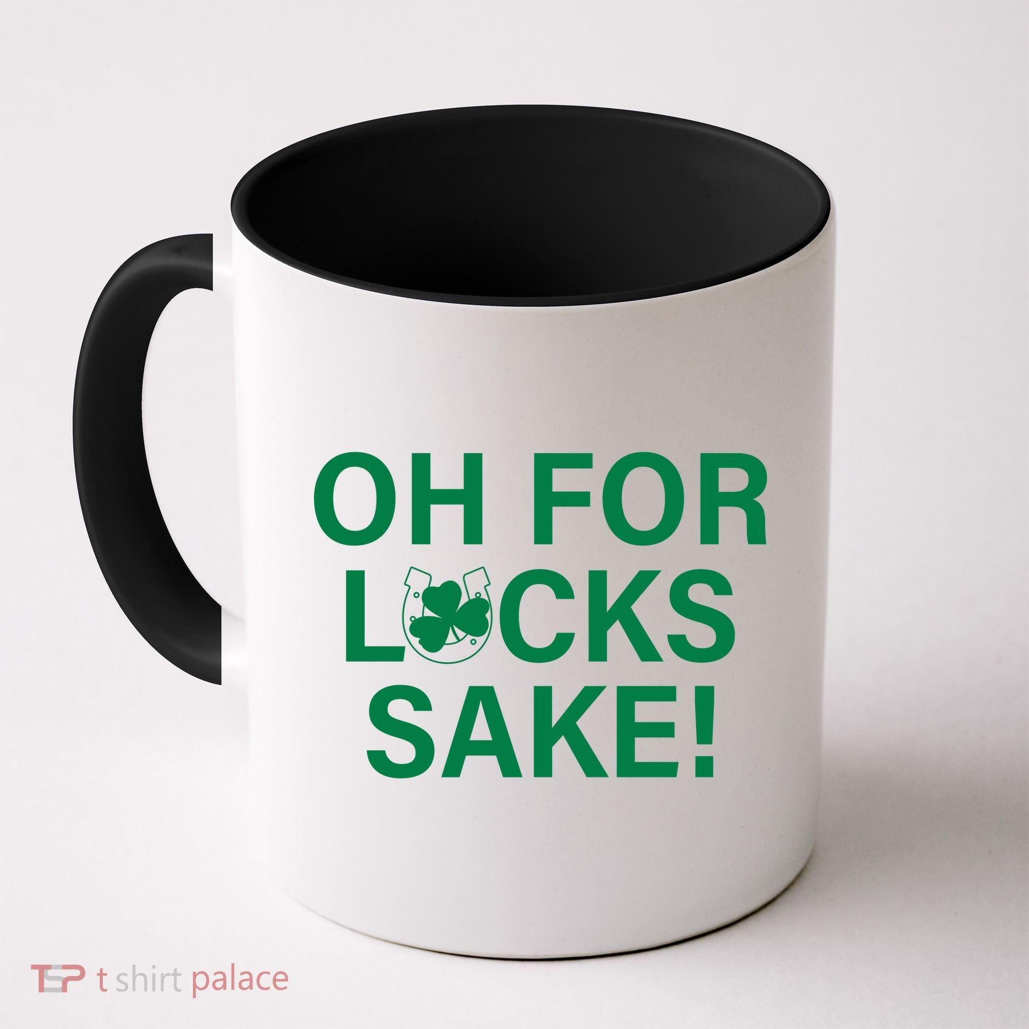 Oh For Lucks Sake Coffee Mug