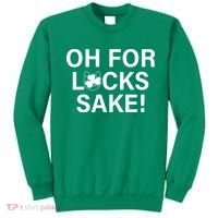Oh For Lucks Sake Sweatshirt thumb 0