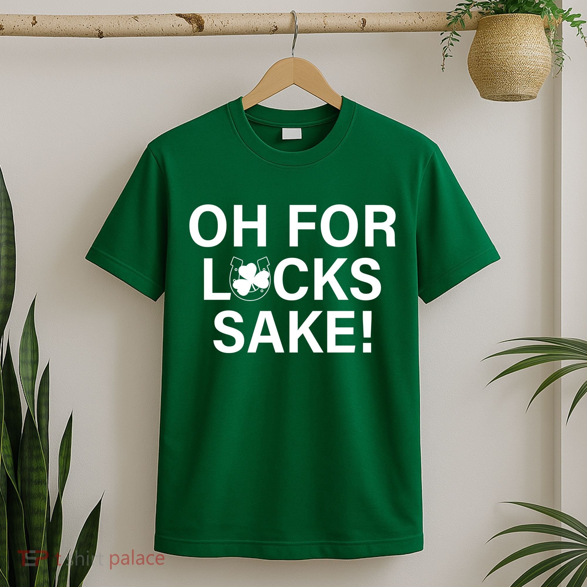 Oh For Lucks Sake T-Shirt