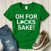 Oh For Lucks Sake Women's T-Shirt thumb 3