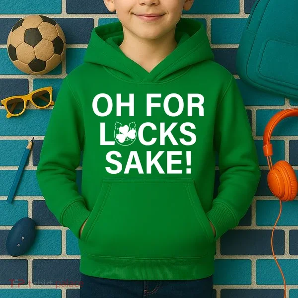 Oh For Lucks Sake Kids Hoodie