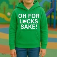 Oh For Lucks Sake Kids Hoodie thumb 3