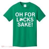 Oh For Lucks Sake Kids T-Shirt thumb 0
