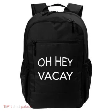 Oh Hey Vacay Backpack