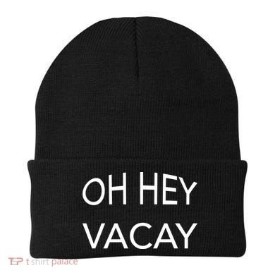 Oh Hey Vacay Beanie