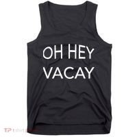 Oh Hey Vacay Tank Top thumb 0