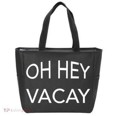 Oh Hey Vacay Tote Bag