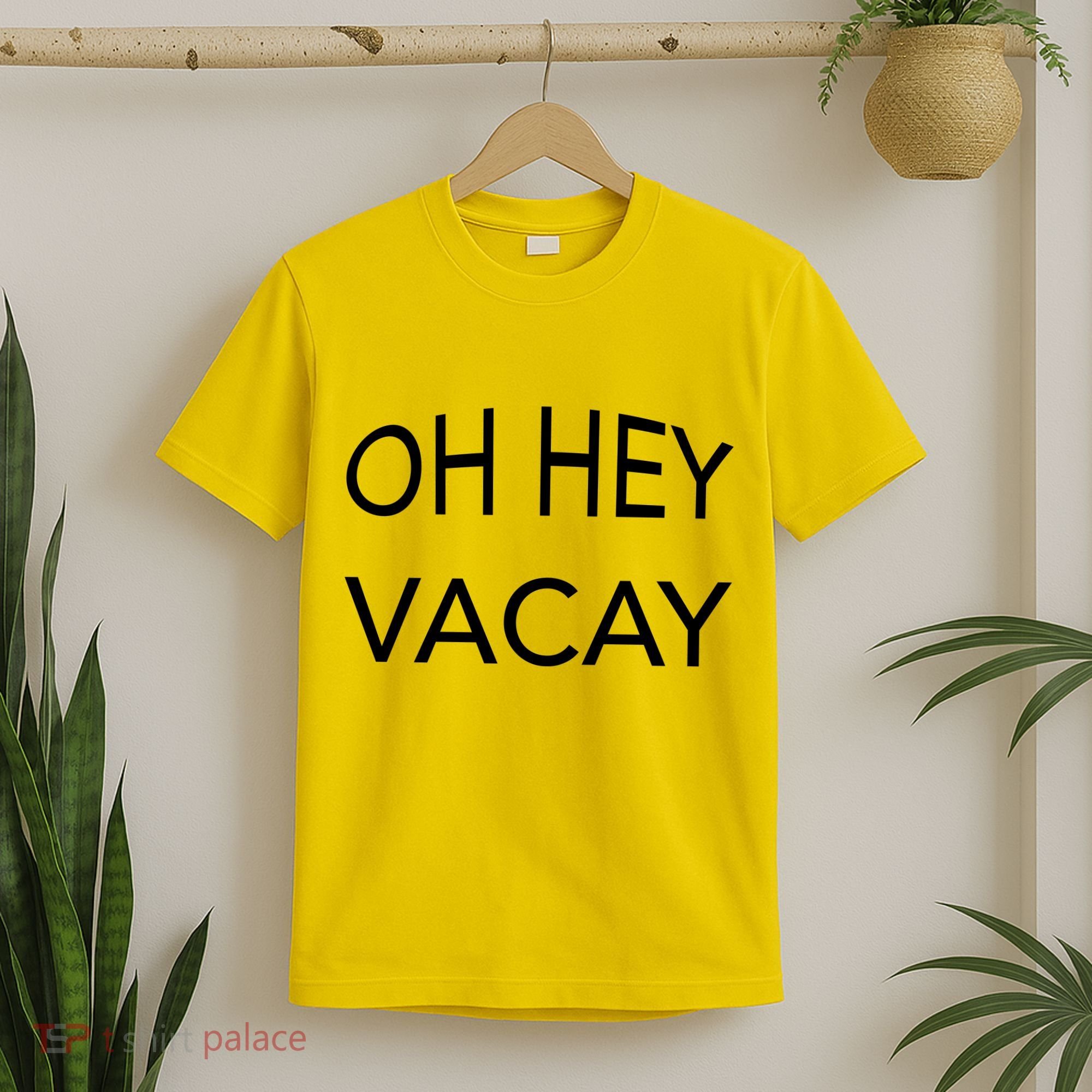 Oh Hey Vacay T-Shirt