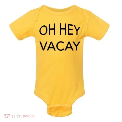 Oh Hey Vacay Baby Bodysuit