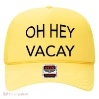 Oh Hey Vacay Hat thumb 0