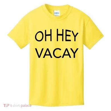 Oh Hey Vacay Kids T-Shirt
