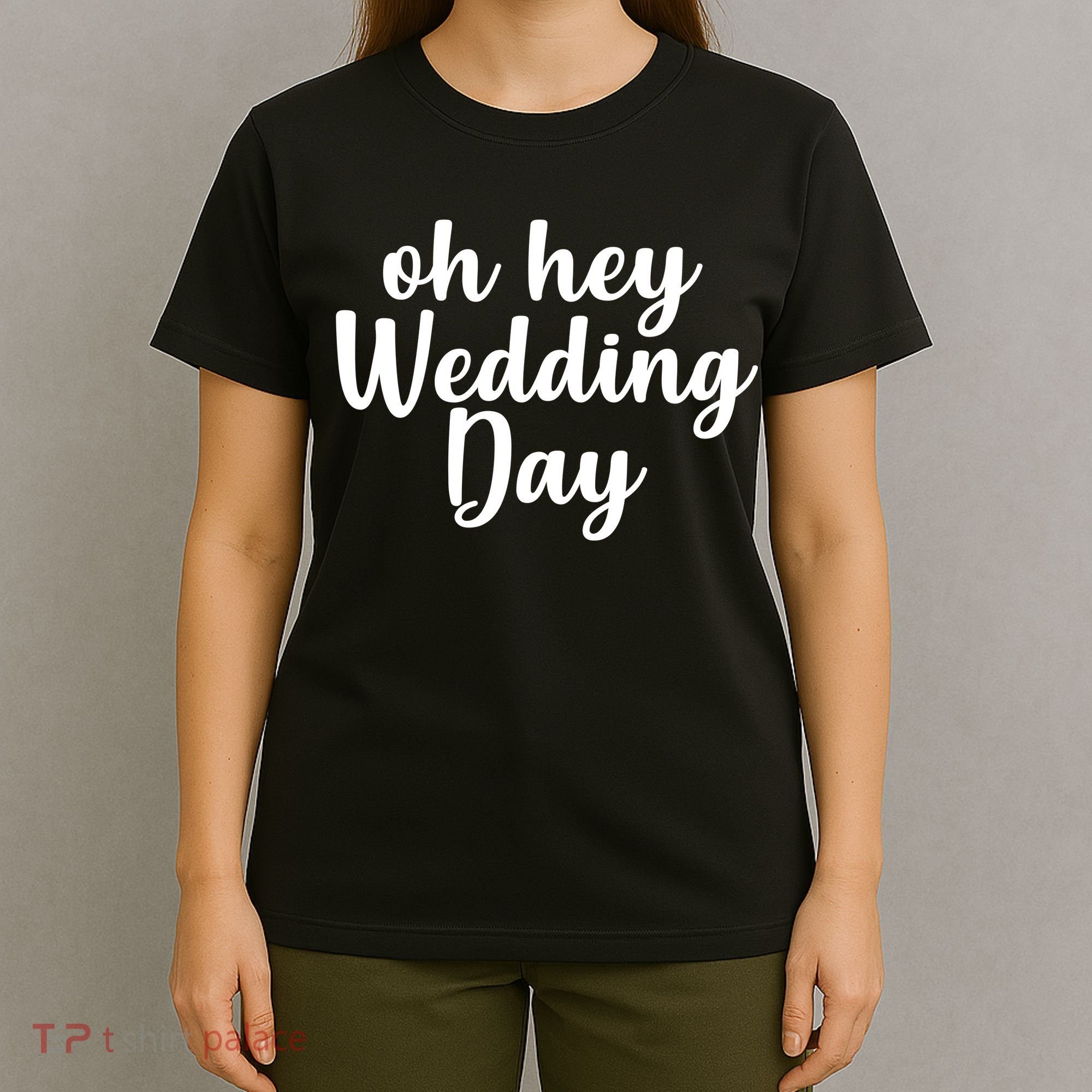 Oh Hey Wedding Day T-Shirt