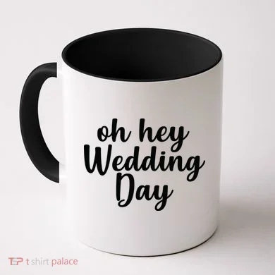 Oh Hey Wedding Day Coffee Mug