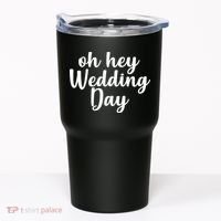 Oh Hey Wedding Day Tumbler thumb 0