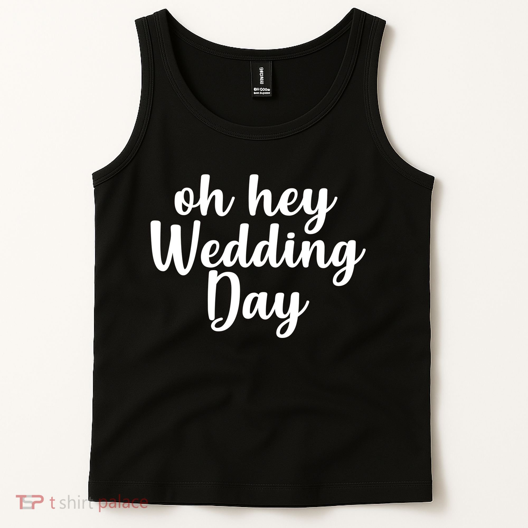 Oh Hey Wedding Day Tank Top