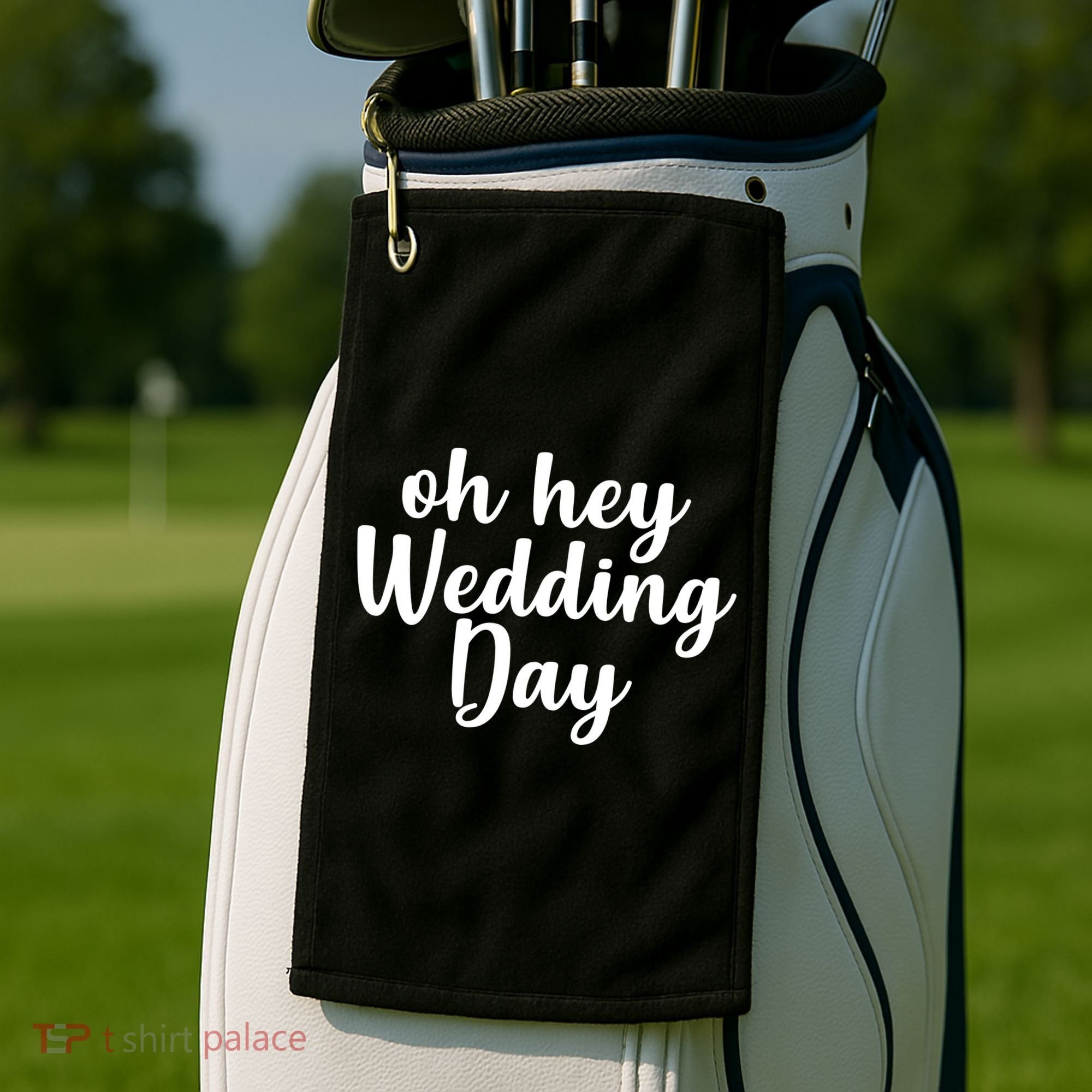 Oh Hey Wedding Day Golf Towel