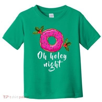 Oh Holey Night Donut Toddler T-Shirt