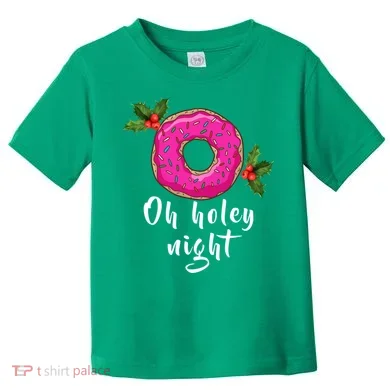 Oh Holey Night Donut Toddler T-Shirt