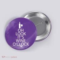 Oh Look it's Wine O'Clock Button thumb 0