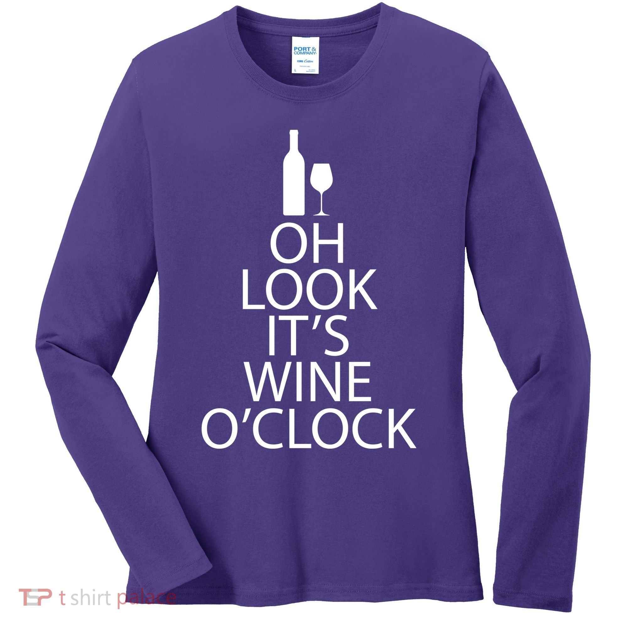 Oh Look it's Wine O'Clock Women's Long Sleeve Shirt