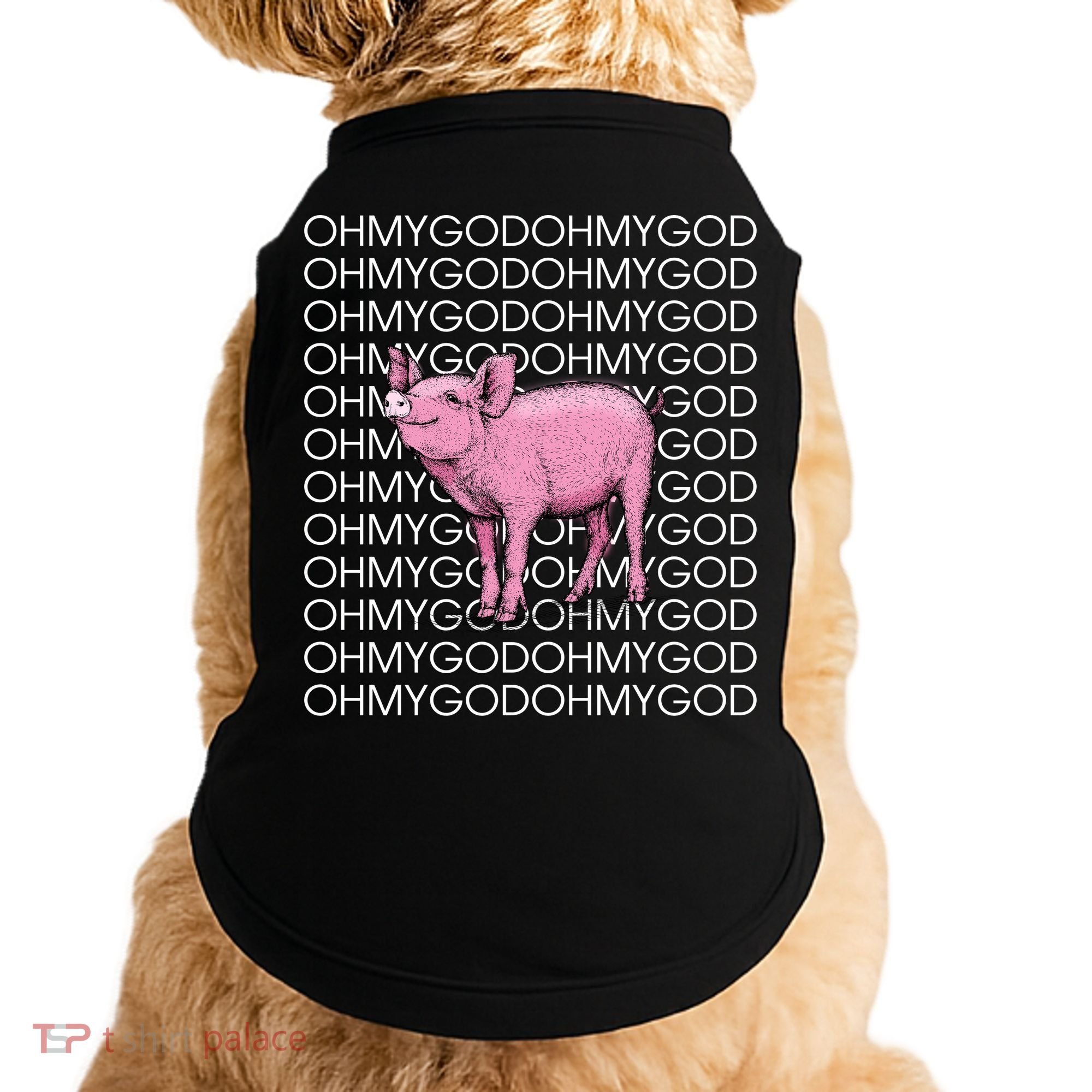 Oh My God Pig Doggie Tank