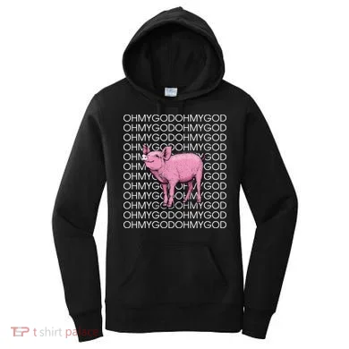 Oh My God Pig Women's Hoodie