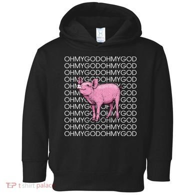 Oh My God Pig Toddler Hoodie