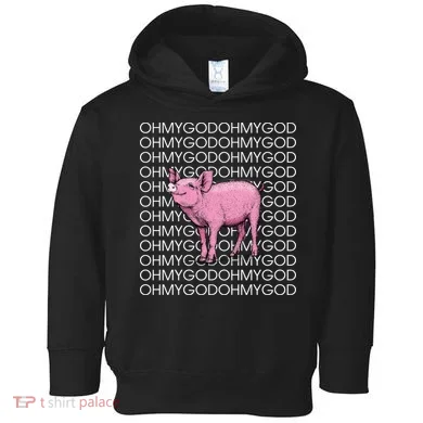 Oh My God Pig Toddler Hoodie