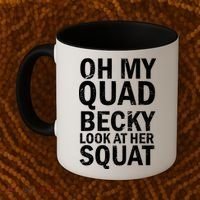 Oh My Quad Becky Look At Her Squat Coffee Mug thumb 2