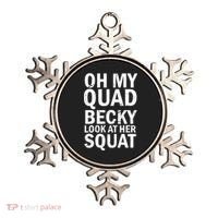 Oh My Quad Becky Look At Her Squat Ornament thumb 0