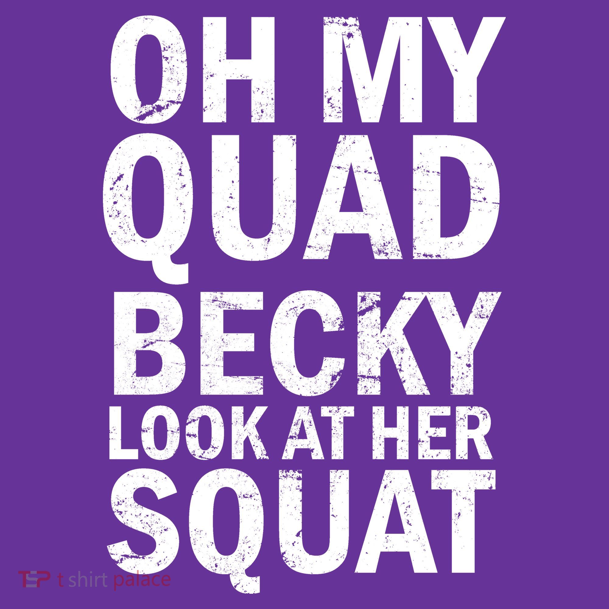 Oh My Quad Becky Look At Her Squat Mousepad