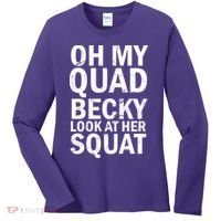 Oh My Quad Becky Look At Her Squat Women's Long Sleeve Shirt thumb 0
