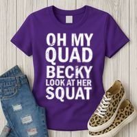 Oh My Quad Becky Look At Her Squat Women's T-Shirt thumb 3
